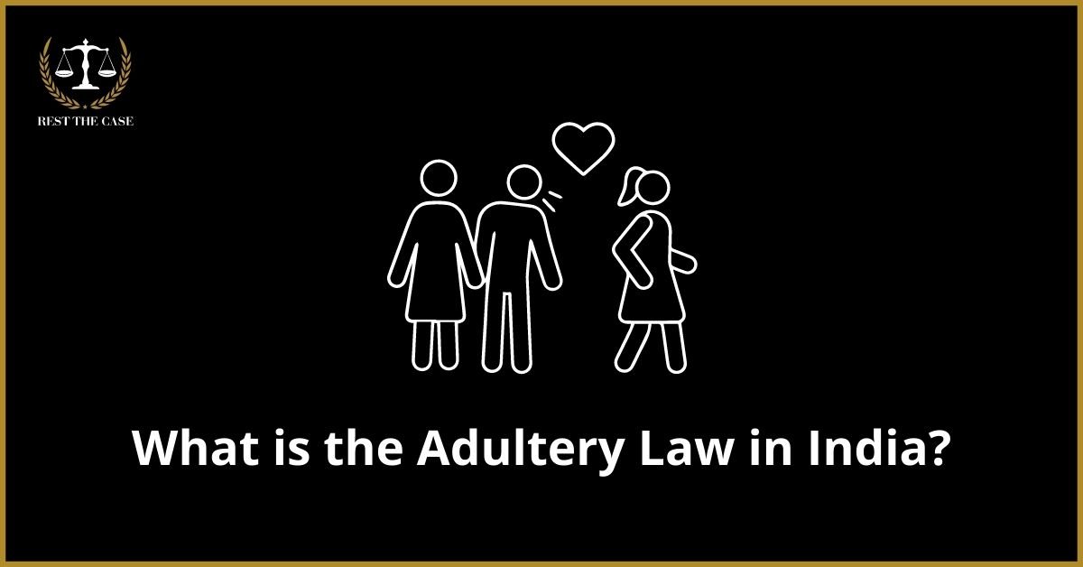 Adultery in India: Legal Evolution and Judicial