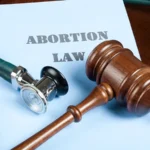 Abortion Laws in India: Legal Framework and Judicial Interpretation